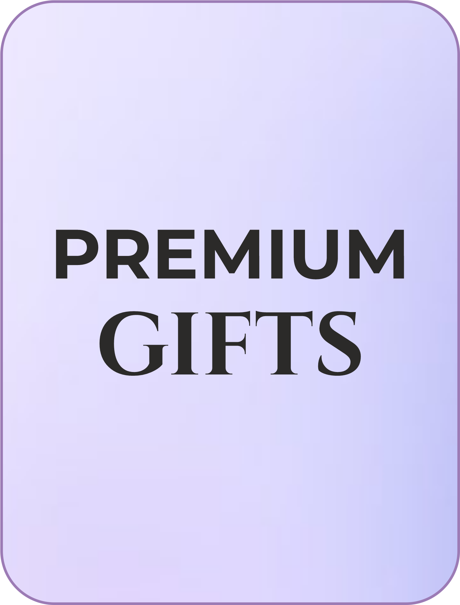 Premium Gifts